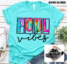 Load image into Gallery viewer, Pool Vibes shirt
