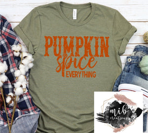 Pumpkin Spice Everything Shirt