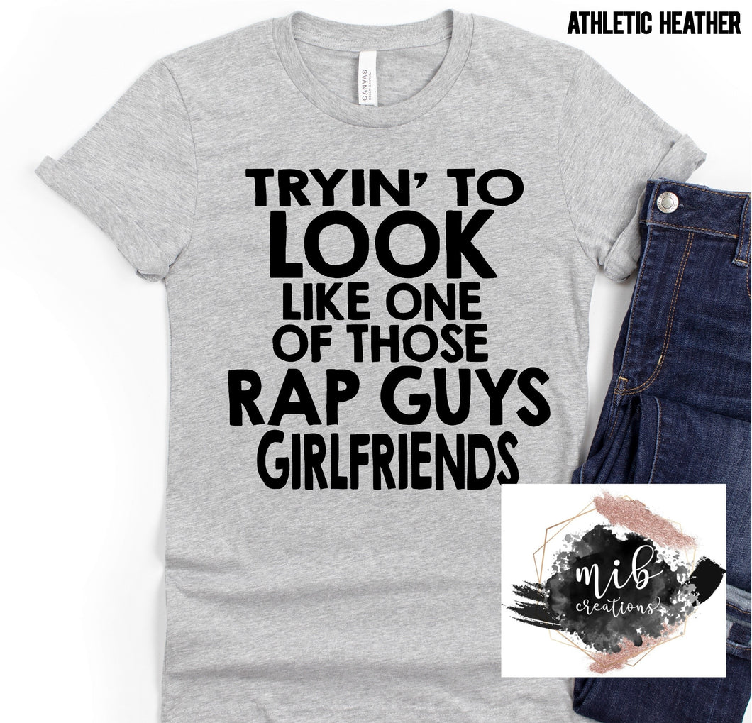 Rap Guys Girlfriends shirt