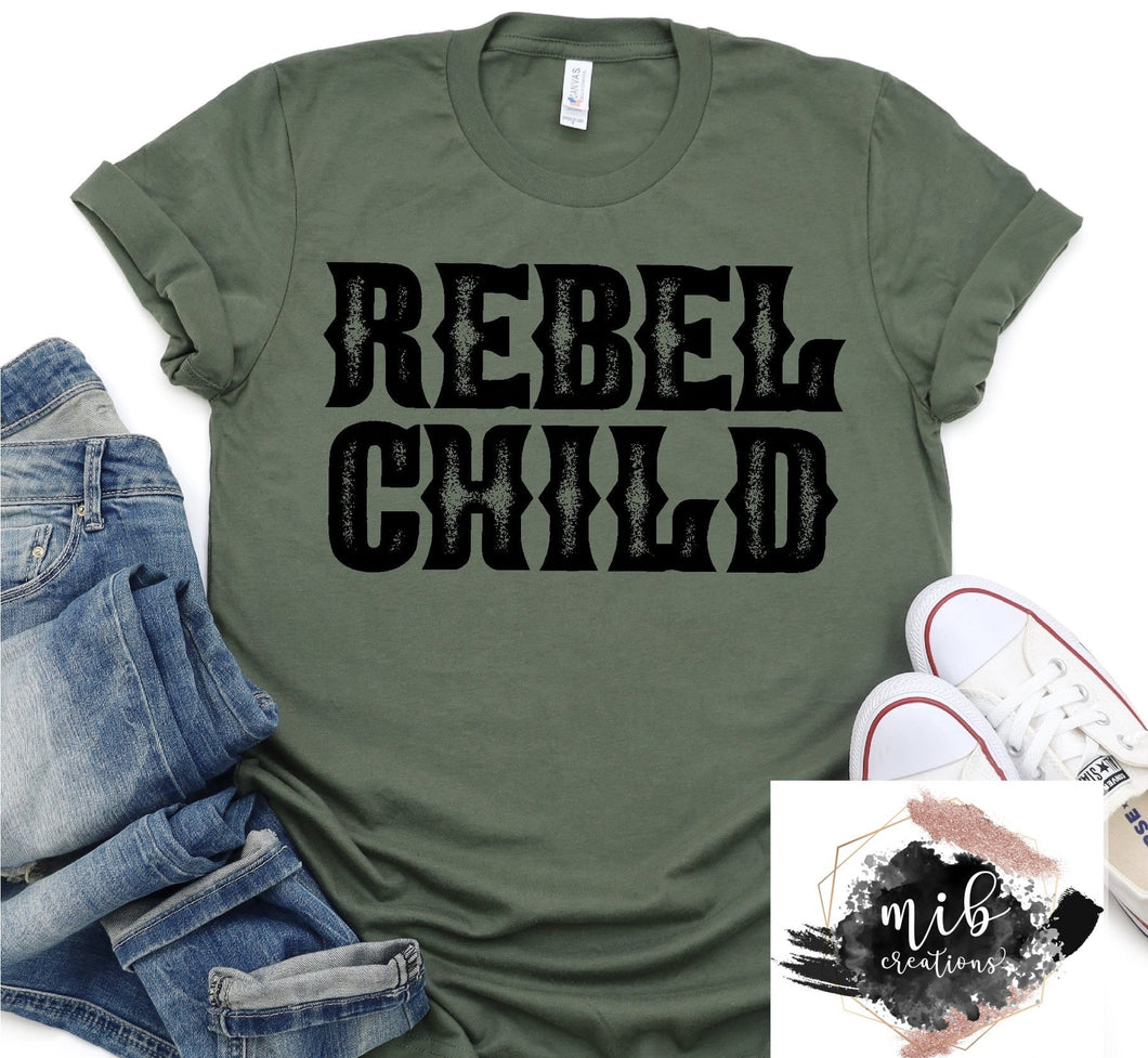 Rebel Child Shirt
