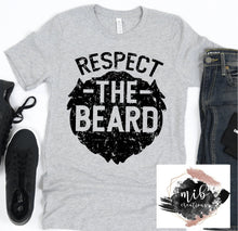 Load image into Gallery viewer, Respect The Beard Shirt
