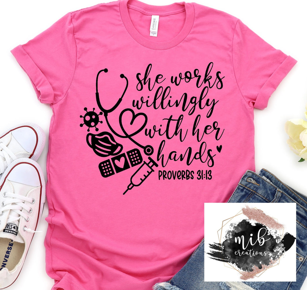 She Works Willingly With Her Hands shirt