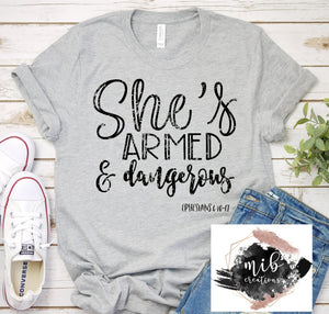 She's Armed & Dangerous Shirt