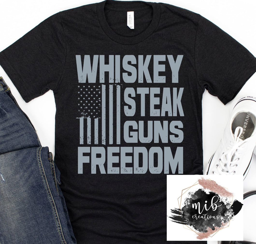 Whiskey Steak Guns Freedom shirt
